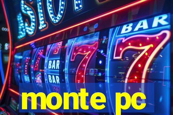 monte pc